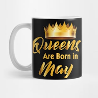 Queens are born in may t-shirts Mug